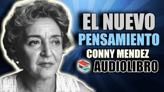 📚 EL NUEVO PENSAMIENTO CONNY MENDEZ AUDIOLIBRO COMPLETO