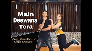 Main Deewana Tera | Dance Video | Arjun Patiala | Guru Randhawa | Diljit Dosanjh | Hiten Karosiya