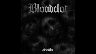 Bloodclot - Souls 2022 (Full EP)