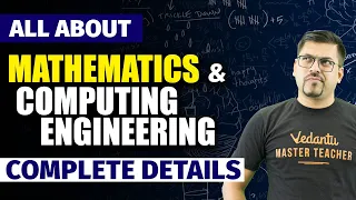 All about Mathematics and Computing Engineering | Complete details| JEE 2024 | Vedantu JEE Made Ejee