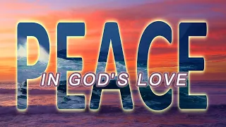 PEACE IN GOD'S LOVE - Cordillera Music and Arts/Lifebreakthrough Music