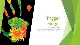 Trigger Finger Diagnosis and Treatment by Dr. Anzarut