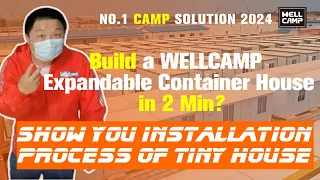 Build a WELLCAMP Expandable Container House in 2 Min? Show You Installation Process of Tiny House
