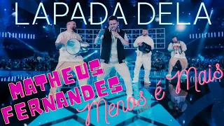 💖Grupo Menos é Mais e 💖 Matheus Fernandes  🎵 Lapada Dela (Clipe Oficial) 📜 Letra 🆎