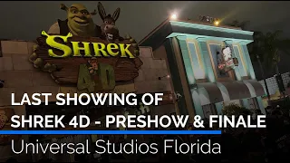 Final Showing of Shrek 4D - Pre-Show & Finale | Universal Studios Florida