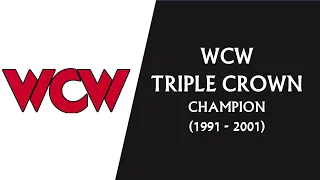 Every WCW Triple Crown Champion (1991 -2001)