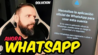 ERROR WHATSAPP 🚨 Necesitas la aplicación oficial de Whatsapp para usar esta cuenta ✅  SOLUCIÓN ✅