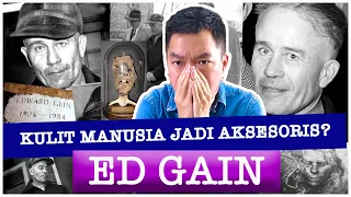 KASUS ED GEIN: PSIKOPAT PEMBUAT AKSESORIS KULIT MANUSIA!!