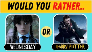 Would You Rather ... Wednesday vs Harry Potter 👧🏻🖐️ - Pick One Kick One