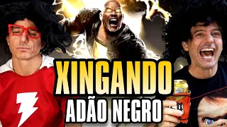 XINGANDO Teaser Adão Negro DC COMICS 🎬 Shazam - Irmãos Piologo Filmes - Reaction