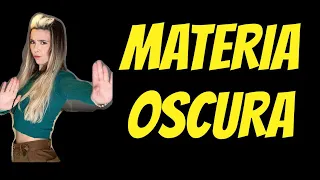 MATERIA OSCURA- Pt.1 #darkmatter