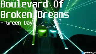 Beat Saber | Boulevard Of Broken Dreams - Green Day (DLC) | SS Rank | Full Combo