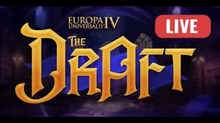 LIVE! EU4: The Draft GRAND FINALS