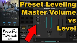 Preset Leveling: Master Volume vs Level in the Amp Block