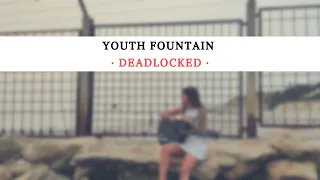 YOUTH FOUNTAIN - Deadlocked (Liv Wallace acoustic cover)