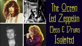 The Ocean - Led Zeppelin - Isolated Bass, Drums & Percussion Backing Track