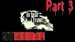 In Fear I Trust - Gameplay iOS Universal Iphone - Part 3