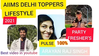 AIIMS DELHI TOPPER'S LIFESTYLE 2021|LIFE AT AIIMS DELHI ( Parties, pulse, Freshers).