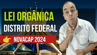 RESOLVENDO QUESTOES LEI ORGANICA DO DISTRITO FEDERAL 👉   NOVACAP 2024