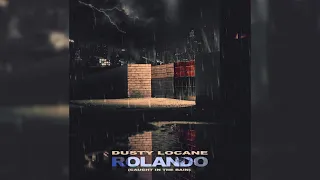 Dusty Locane - Rolando (Caught In The Rain) (Clean)