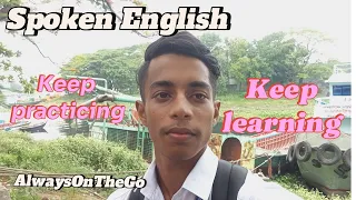 Keep practicing English , keep learning English😍