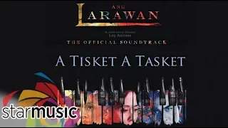 Ang Larawan Casts - A Tisket A Tasket (Audio) 🎵 | Ang Larawan
