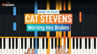 How to Play "Morning Has Broken" by Cat Stevens | HDpiano (Part 1) Piano Tutorial