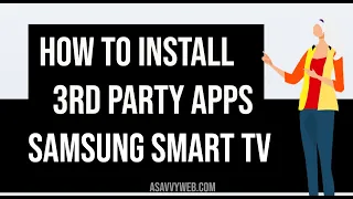 Install 3rd party Apps on Samsung Smart tv