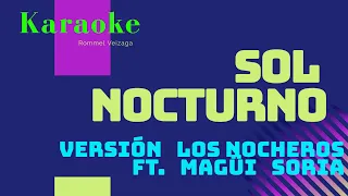 KARAOKE - SOL NOCTURNO - LOS NOCHEROS LOS NOCHEROS - ft. Magui Soria