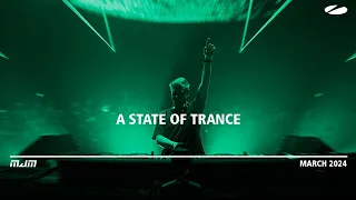 A State Of Trance - March 2024 || Mitchaell JM (#ASOT)