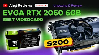 Best $200 VideoCard - EVGA RTX 2060 6GB
