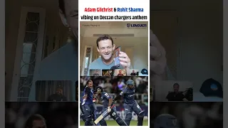 Adam Gilchrist & Rohit Sharma vibing on Deccan chargers anthem