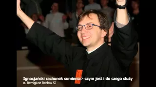 Ignacjański rachunek sumienia - czym jest i do czego służy (o. Remigiusz Recław SJ))