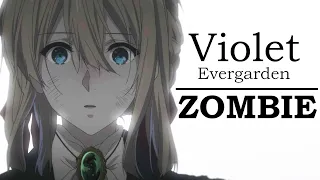 Violet Evergarden | Zombie | AMV