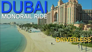 10am Dubai Palm Jumeirah "driverless monorail" ride. Amazing manmade island (01.13.'24: 4K-UHD)