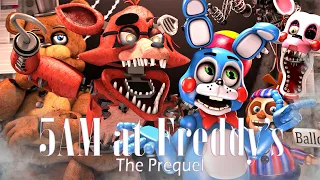 [SFM/FNaF] 5 AM at Freddy's: The Prequel REANIMATED