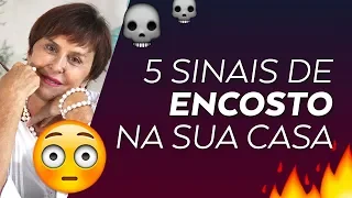 5 Sinais de Encosto na Sua Casa, por Márcia Fernandes