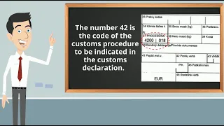 Customs Declaration| Customs Procedure 42 | What are the benefits?