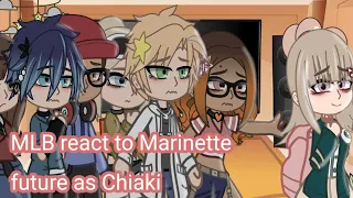 🍥 Mlb react to Marinette future as Chiaki Nanami from Danganropa 🍥 ✨by Zuru (Mania)✨