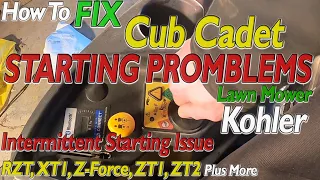 Cub Cadet WON'T START Repair Kohler Mower STARTING PROBLEM RTZ Z-Force XT1 ZT1 ZT2 No Start No Crank