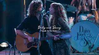 Billy and Daisy || “Look At Us Now.”