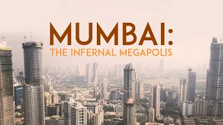 Mumbai: The Infernal Megapolis | Trailer | iwonder.com