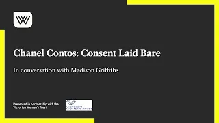 Chanel Contos: Consent Laid Bare