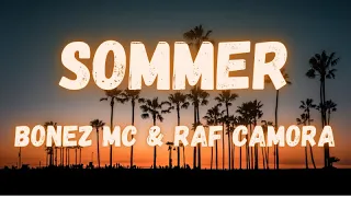 Bonez Mc & Raf Camora - Sommer (lyrics)