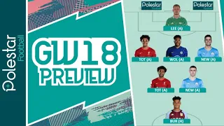 FPL GAMEWEEK 18 PREVIEW | GW18 | Fantasy Premier League Tips