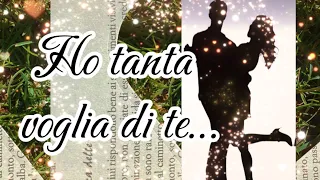 Ho tanta voglia di te #dedicadamore #amore #scriveredamore