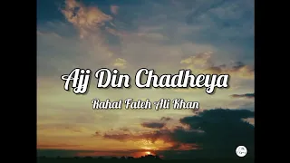 Aaj Din Chadheya | Love Aaj Kal | Rahat Fateh Ali Khan | Lyrics | The Lyric'z | #TheLyricz