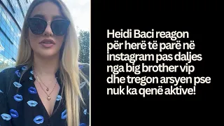 Heidi Baci reagon për herë të parë në instagram pas daljes nga big brother vip!