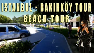 Istanbul Bakirkoy Beach Park Walking Tour 4K 60FPS