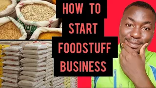 How To Start Foodstuff Business in Nigeria 2024 (Successfultips)